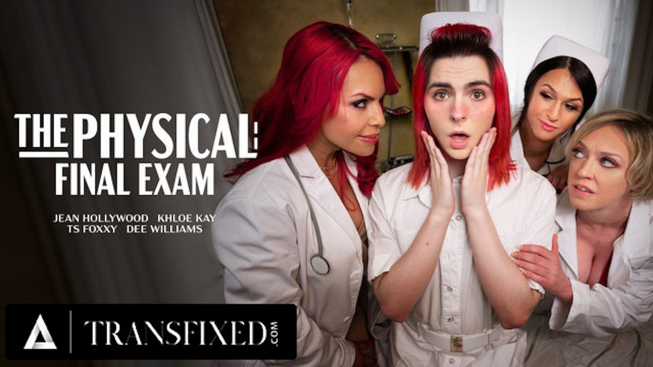 TRANSFIXED - PHYSICAL EXAM ORGY! With Doctor Dee Williams, TS Foxxy, Khloe Kay, & Jean Hollywood