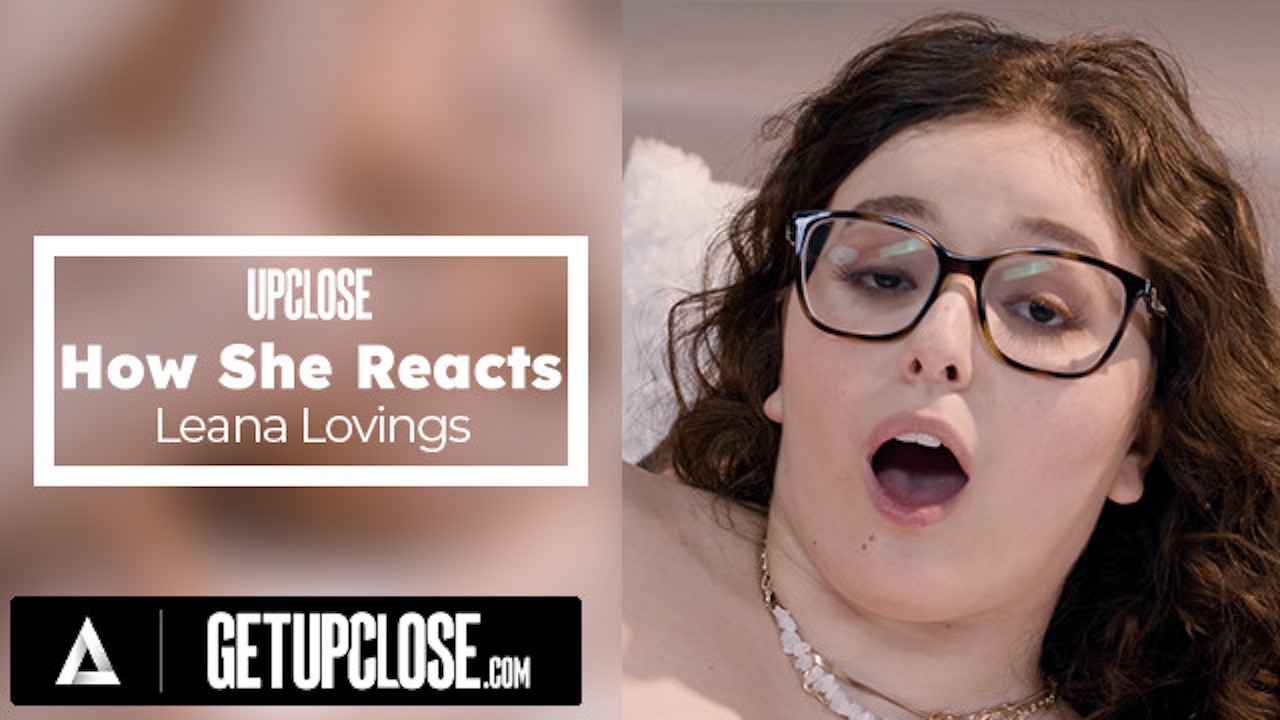 UP CLOSE - How She Reacts With Gorgeous Brunette Leana Lovings! Sensual Foreplay + Amazing Cowgirl!